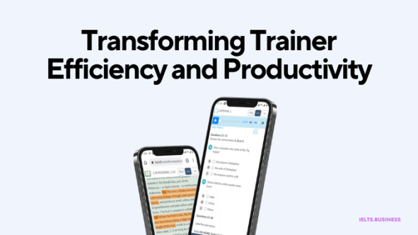How IELTS LMS Software has Increased Trainers' Productivity